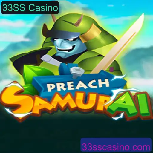 Descubra PreachSamurai: Uma Nova Experiência de Jogo no Mundo do 33SS Casino