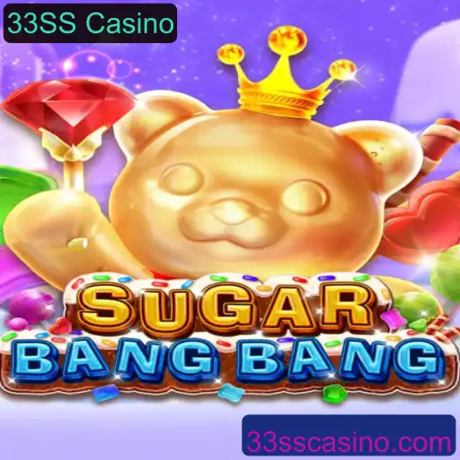 Descubra o Excitante Mundo do Jogo SUGARBANGBANG no 33SS Casino